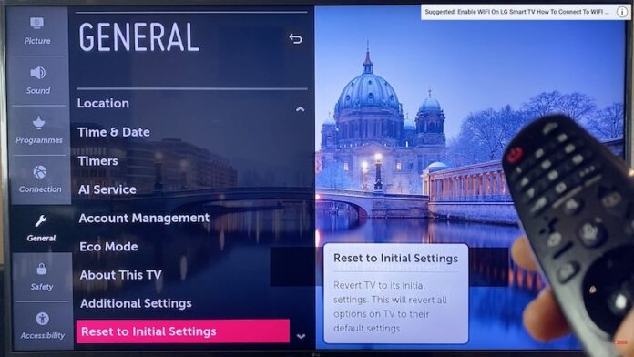 How to Hard Reset your LG Smart TV to Factory Settings