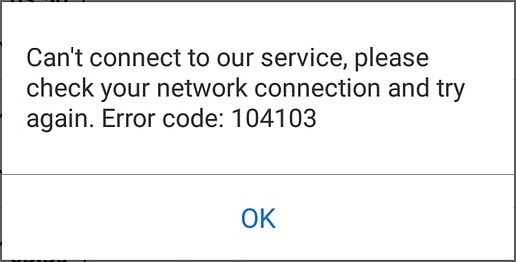 Fix-Cant-connect-to-our-service-please-check-your-network-connection-and-try-again.-Error-code-104101-104103-104114