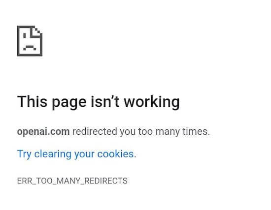 This-page-is-not-working.-openai.com-redirected-too-many-times.-Try-clearing-your-cookies.-ERR_TOO_MANY_REDIRECTS