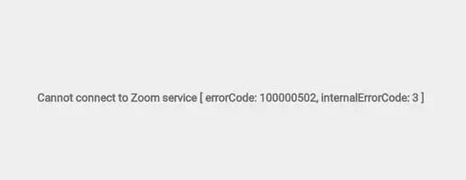 Cannot-connect-to-Zoom-service-errorCode-100000502-with-internalErrorCode-3