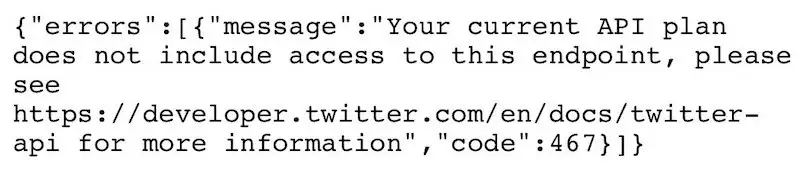 Twitter-Your-current-API-plan-does-not-include-access-to-this-endpoint-error-code-467